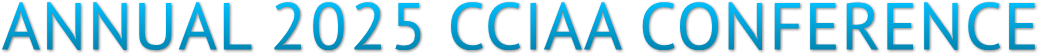 ANNUAL 2025 CCIAA CONFERENCE ANNUAL 2025 CCIAA CONFERENCE